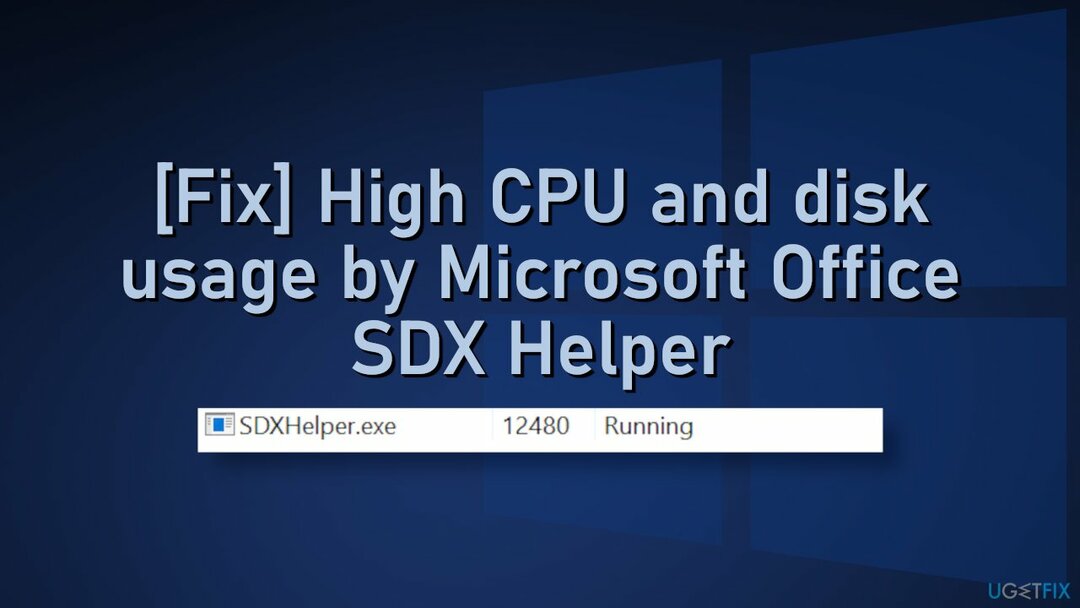 [แก้ไข] การใช้งาน CPU และดิสก์สูงโดย Microsoft Office SDX Helper