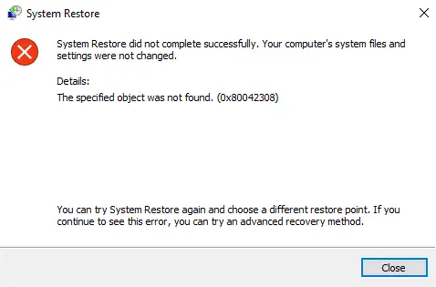 सिस्टम पुनर्स्थापना त्रुटि 0x80042308 " वस्तु नहीं मिली"