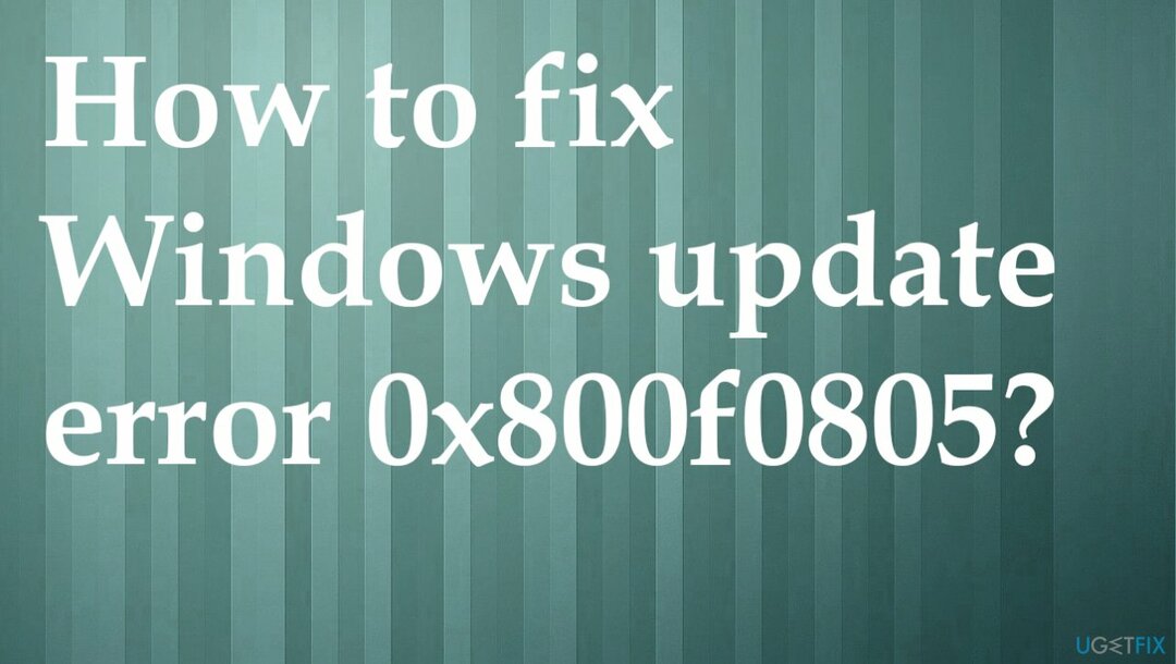0x800f0805 hiba a Windows frissítése közben