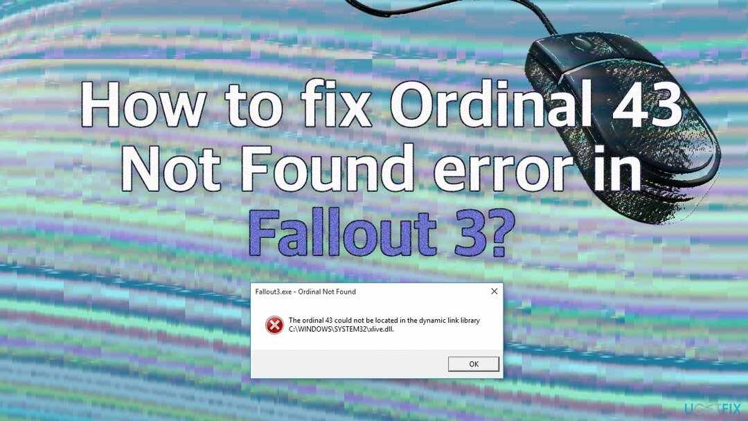 Come correggere l'errore Ordinal 43 Not Found in Fallout 3?