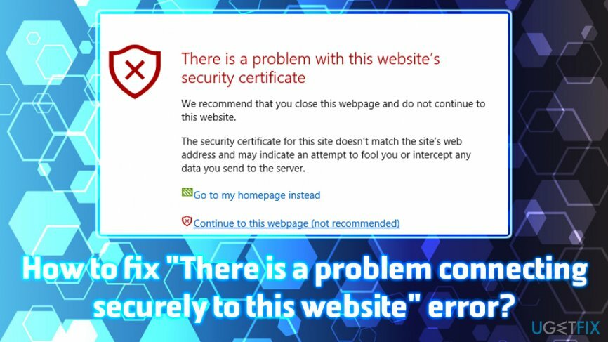 " इस वेबसाइट से सुरक्षित रूप से कनेक्ट होने में समस्या है" त्रुटि सुधार