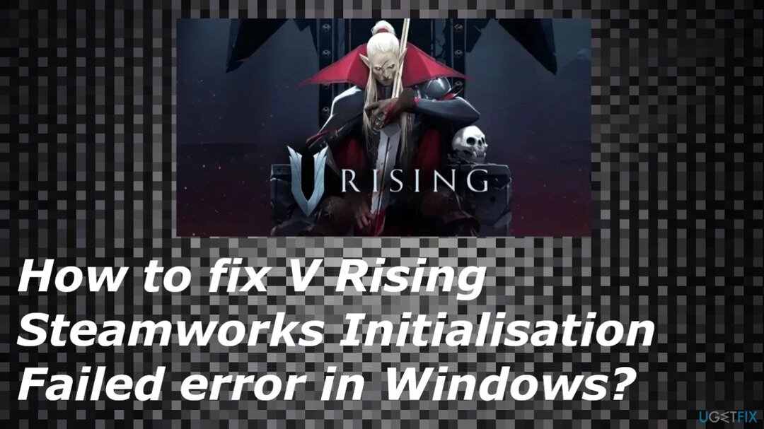 Échec de l'initialisation de V Rising Steamworks