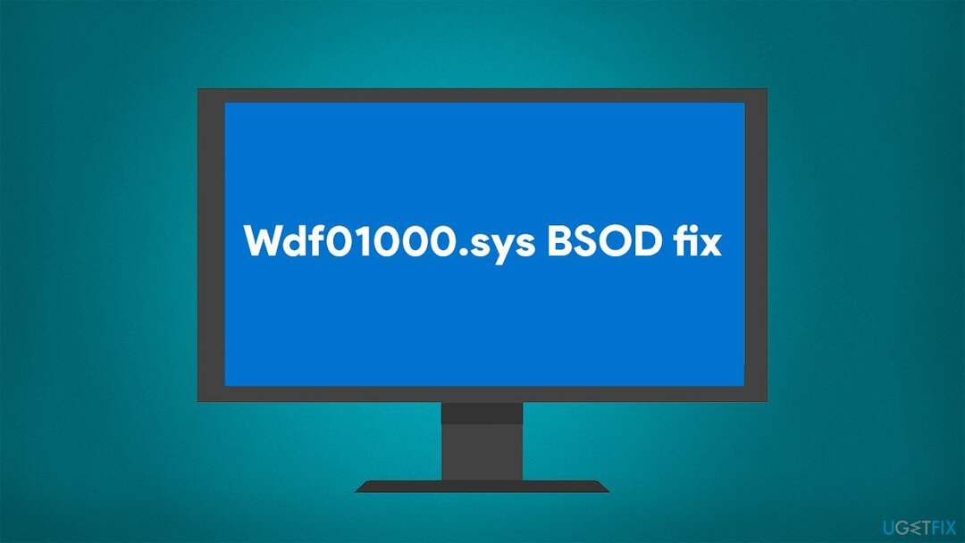 Πώς να διορθώσετε το σφάλμα μπλε οθόνης Wdf01000.sys στα Windows 10;