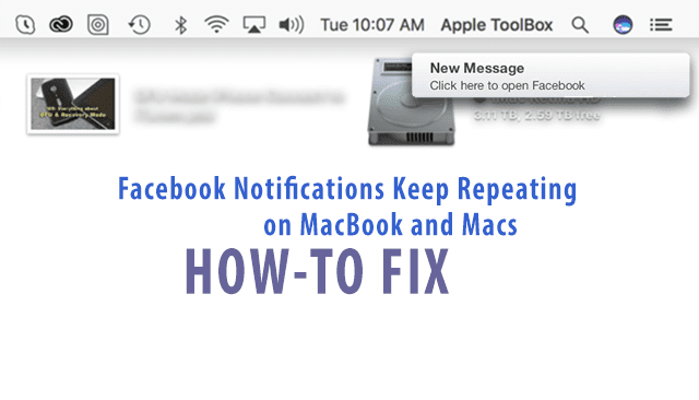 Les notifications Facebook continuent de se répéter sur MacBook, comment corriger