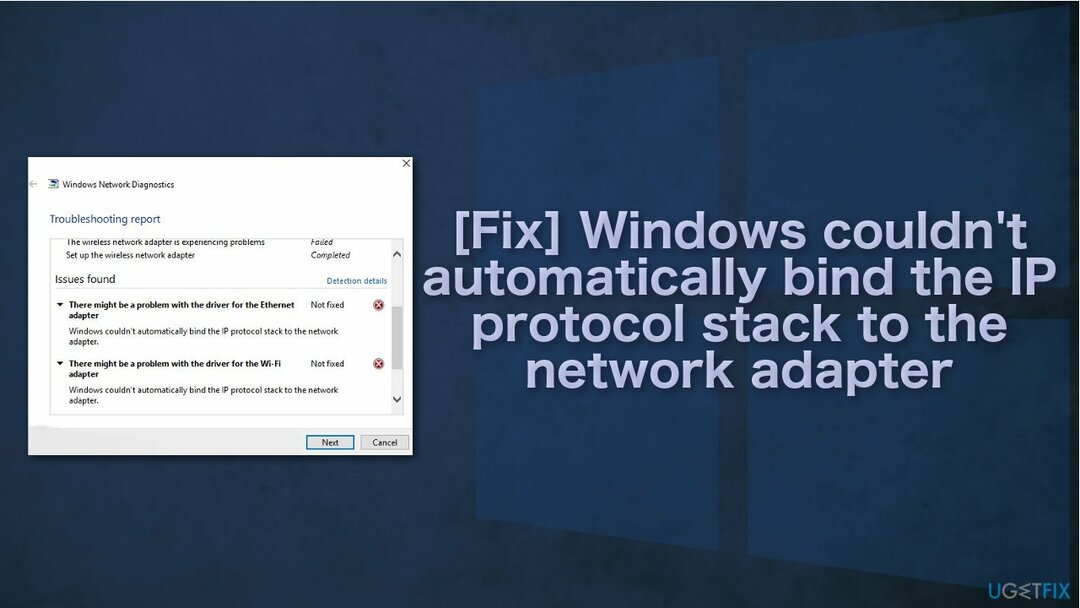 [Javítás] A Windows nem tudta automatikusan összekapcsolni az IP-protokoll-vermet a hálózati adapterrel