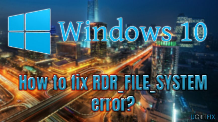 RDR_FILE_SYSTEM შეცდომის გამოსწორება