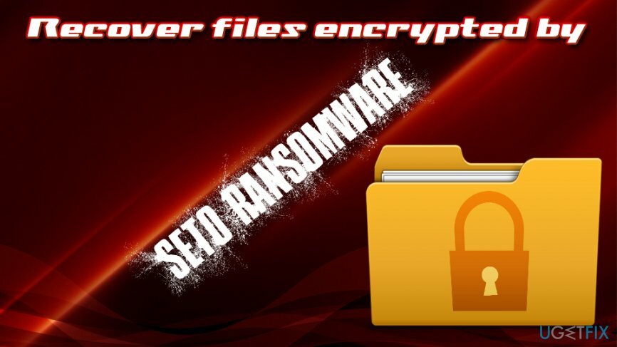 Ako obnoviť súbory zašifrované Seto ransomware?