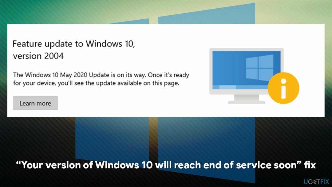 Sådan repareres Din version af Windows 10 vil snart nå slutningen af ​​tjenesten besked?