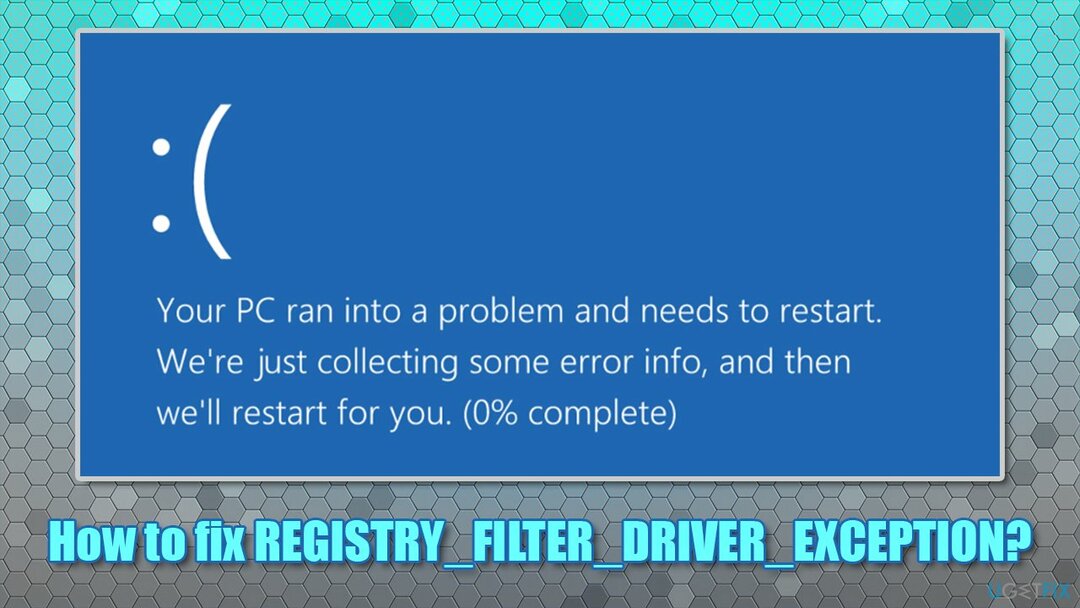 როგორ დავაფიქსიროთ Registry FILTER DRIVER EXCEPTION BSOD