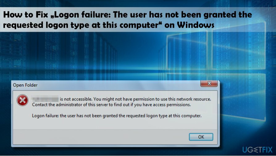 “การเข้าสู่ระบบล้มเหลว: ผู้ใช้ไม่ได้รับประเภทการเข้าสู่ระบบที่ร้องขอที่คอมพิวเตอร์เครื่องนี้” ข้อผิดพลาดป๊อปอัป