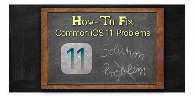 Yleiset iOS 11 -ongelmat, ohjeet niiden korjaamiseen
