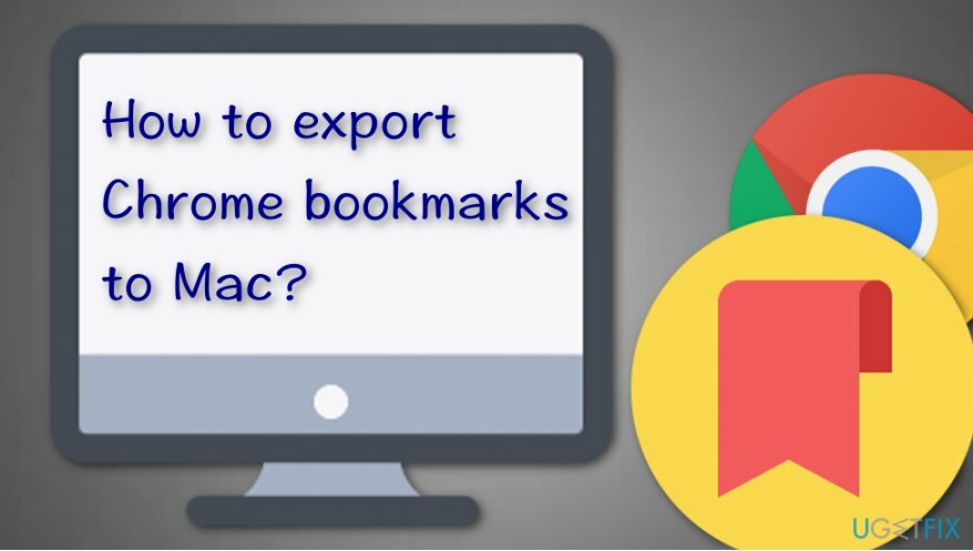 Chrome-könyvjelzők exportálása Mac számítógépre (utasítások)