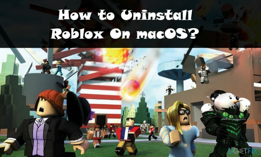 Απεγκαταστήστε το Roblox