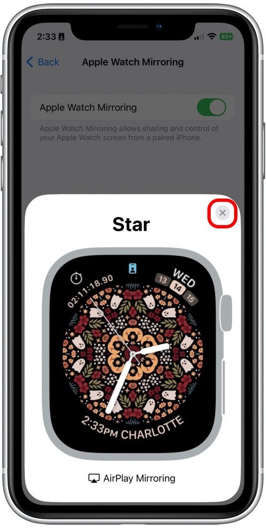 Bakstelėkite „x“ kampe, kad uždarytumėte „Apple Watch Mirroring“.