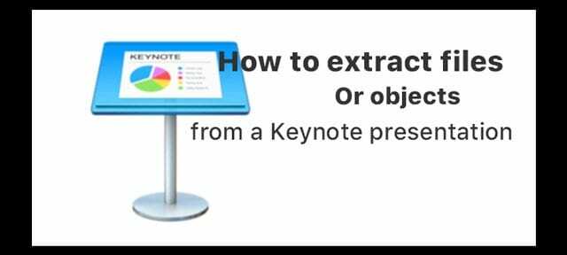 Fájlok vagy objektumok kibontása a Keynote prezentációból