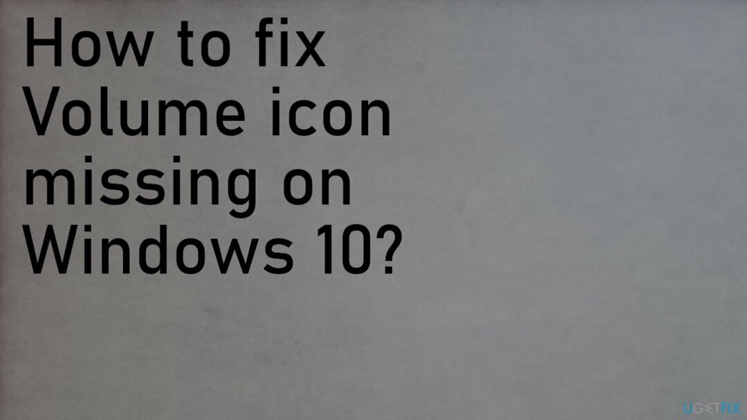 Lautstärkesymbol fehlt unter Windows 10