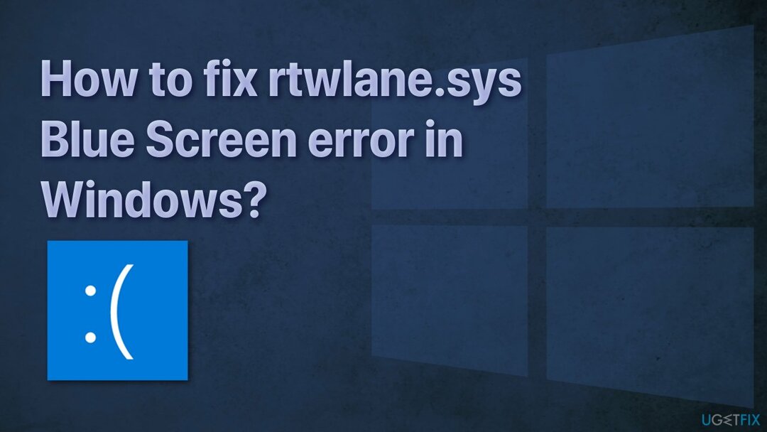 Kuidas parandada rtwlane.sys sinise ekraani viga Windowsis?