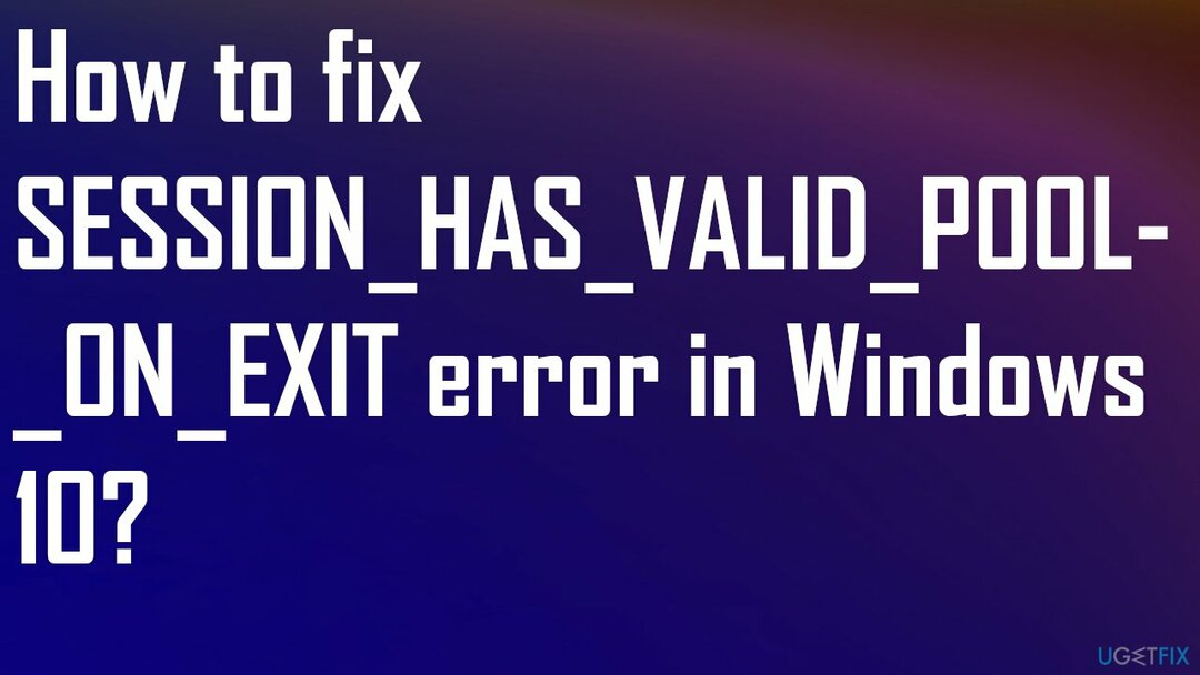 SESSION_HAS_VALID_POOL_ON_EXIT fejl