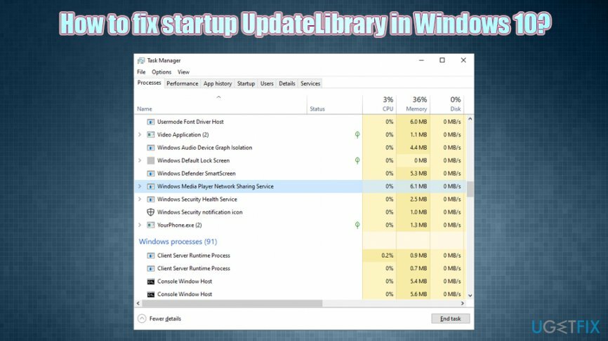 Hvordan rettes opstart af UpdateLibrary i Windows 10?