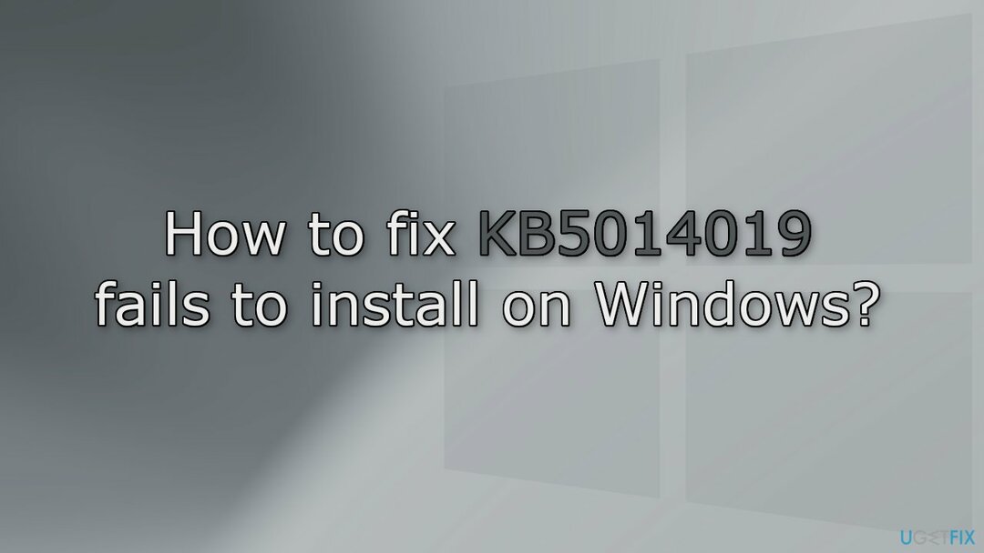 KB5014019を修正する方法はWindowsにインストールできませんか？