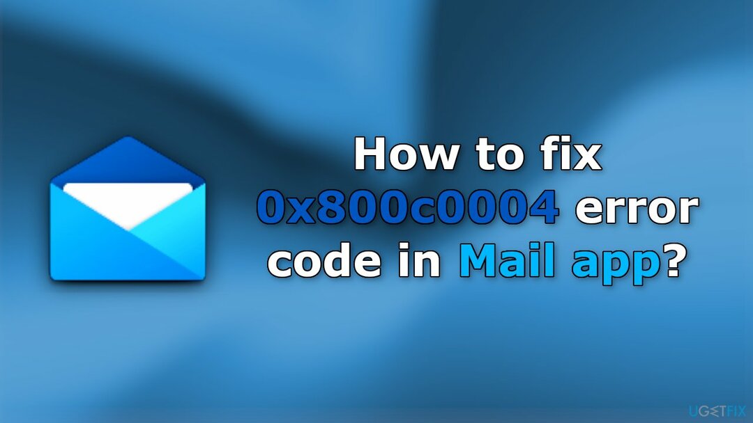 วิธีแก้ไขรหัสข้อผิดพลาด 0x800c0004 ในแอป Mail