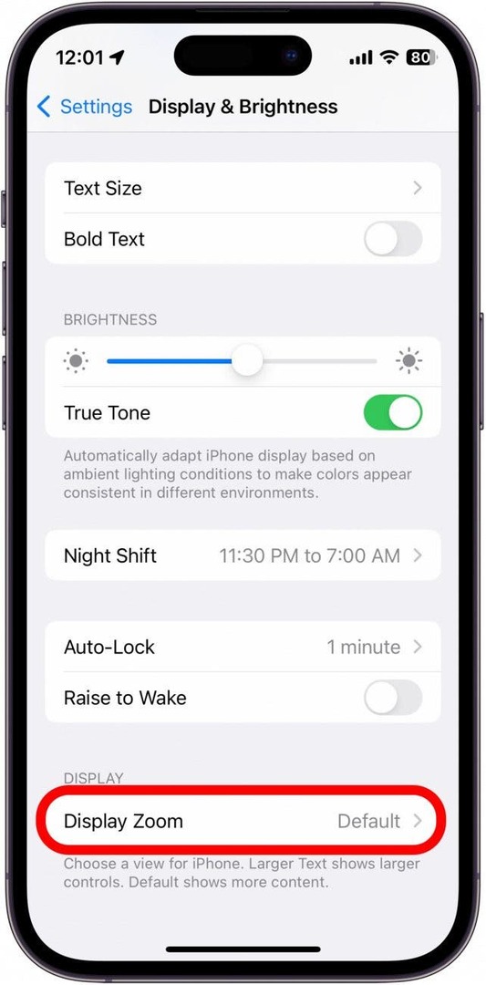 Превъртете надолу и докоснете Display Zoom.