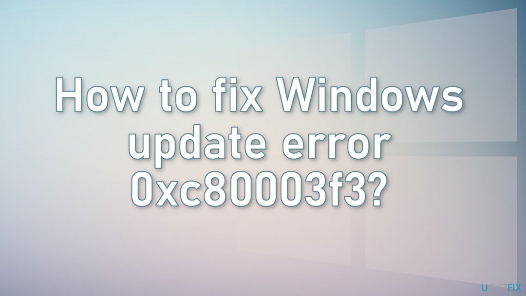 Windows 업데이트 오류 0xc80003f3을 수정하는 방법