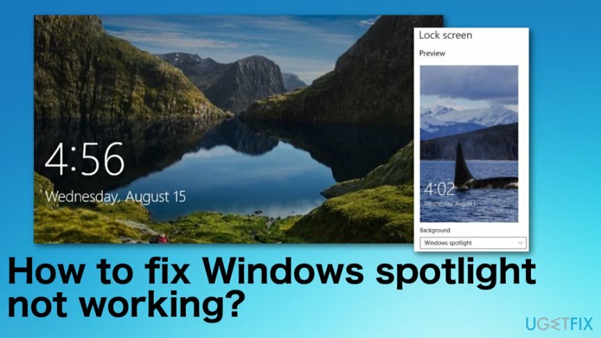 كيفية إصلاح Windows Spotlight لا يعمل؟