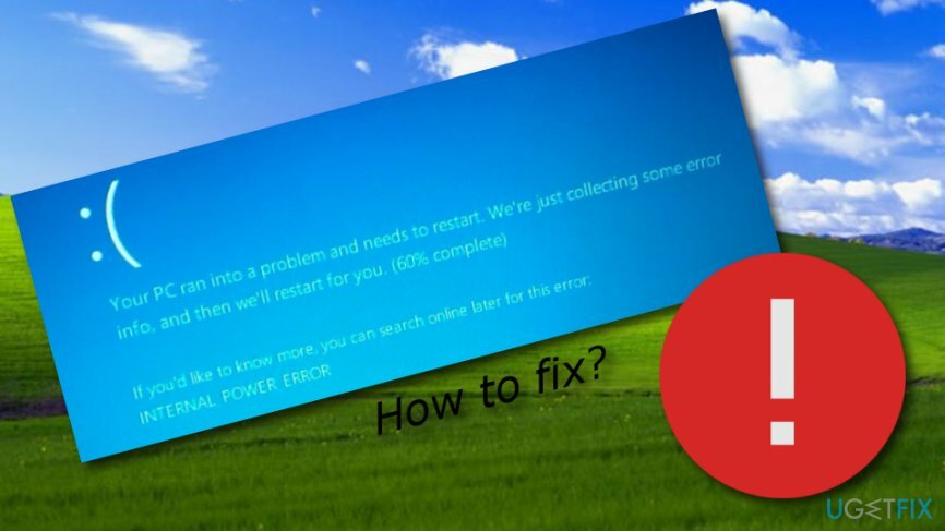 შეასწორეთ Windows 10 BSOD INTERNAL_POWER_ERROR