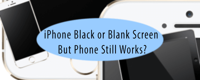 iPhone이 검은색 또는 빈 화면이지만 전화가 작동함