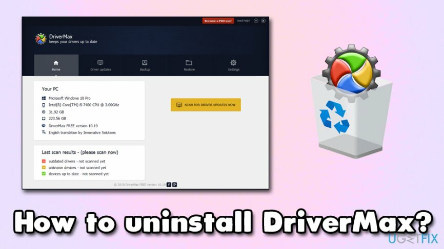 Hogyan lehet eltávolítani a DriverMax-ot?
