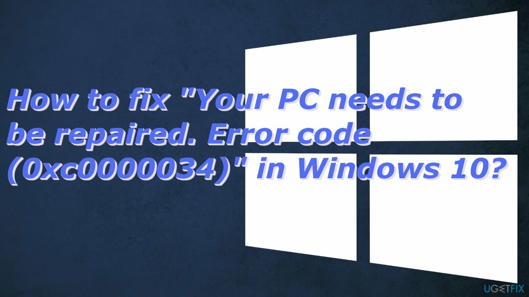 Så här fixar du " Din dator måste repareras. Felkod (0xc0000034)" i Windows 10?