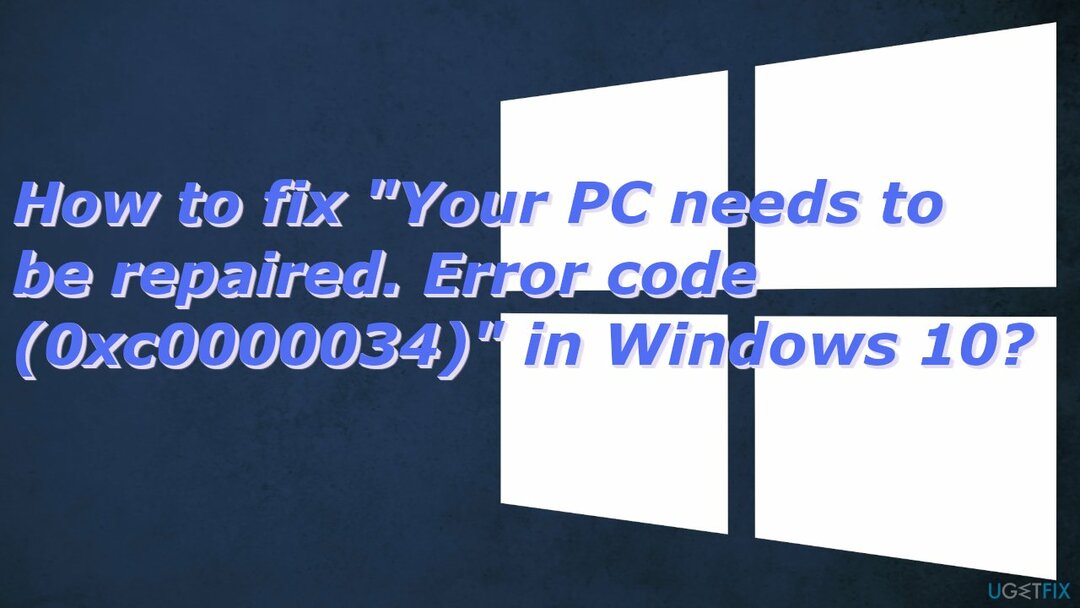 Como consertar " Seu PC precisa ser consertado. Código de erro (0xc0000034) " no Windows 10?