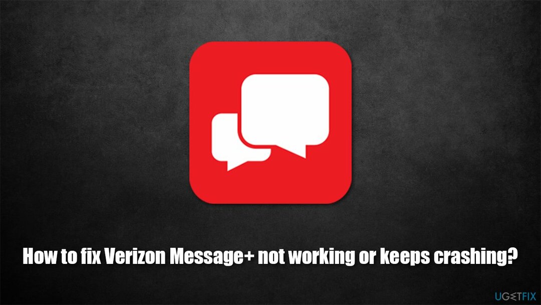 Verizon Message+가 작동하지 않거나 계속 충돌하는 문제를 해결하는 방법은 무엇입니까?