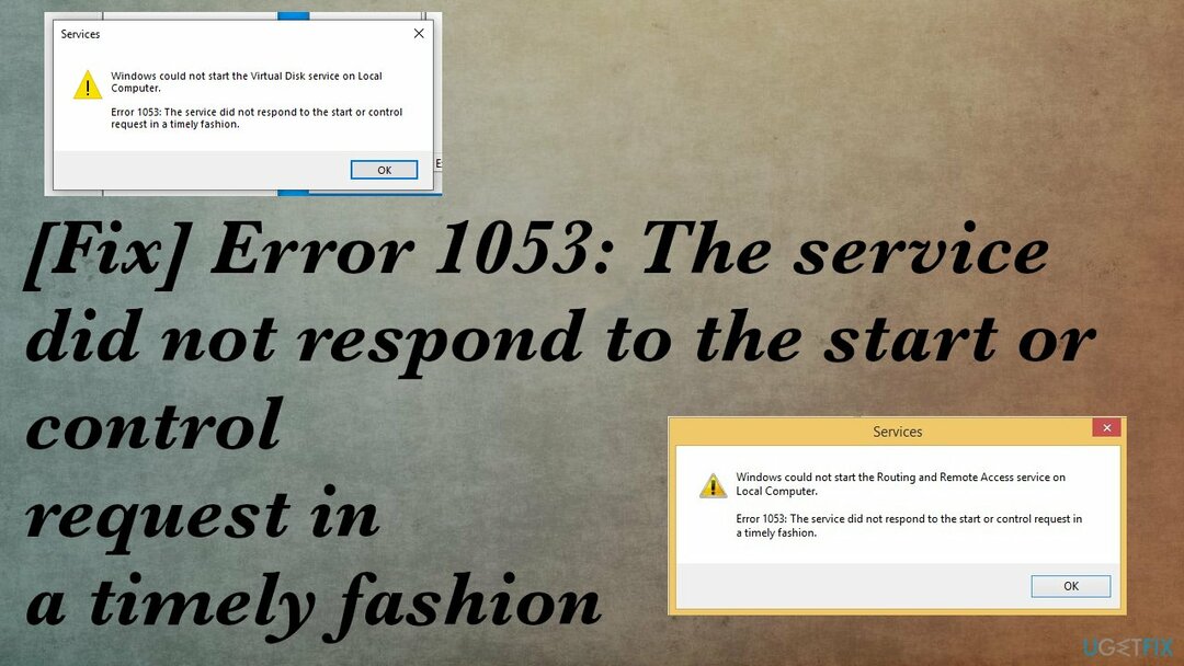 שגיאה 1053: השירות לא הגיב לבקשת ההתחלה או הבקרה בזמן
