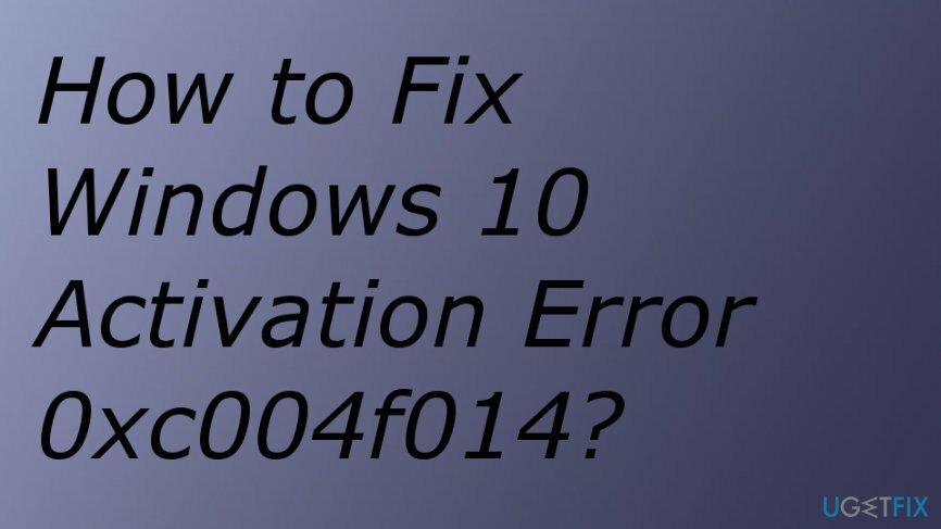 Позаботьтесь об ошибке активации Windows 10 0xc004f014