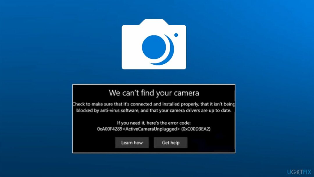 Comment corriger l'erreur 0xA00F4289ActiveCameraUnplugged dans Windows ?