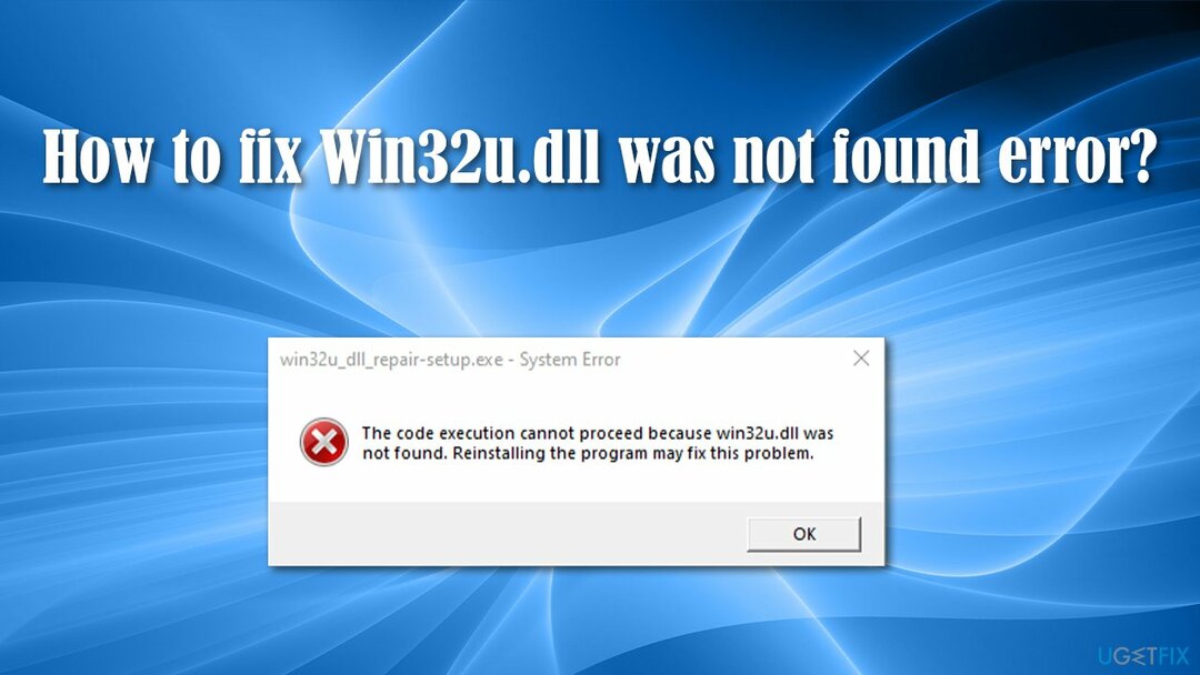 Como consertar win32u.dll não foi encontrado erro no Windows?