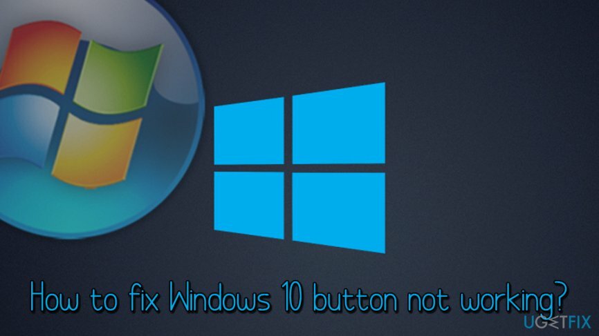 Le bouton Windows 10 ne fonctionne pas