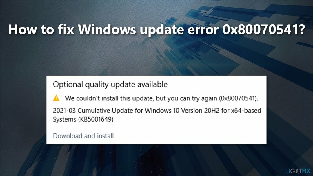 Jak opravit chybu aktualizace systému Windows 0x80070541? 