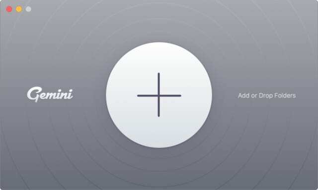 Gemini lielā plusa poga, lai sāktu skenēt Mac dublētos failus