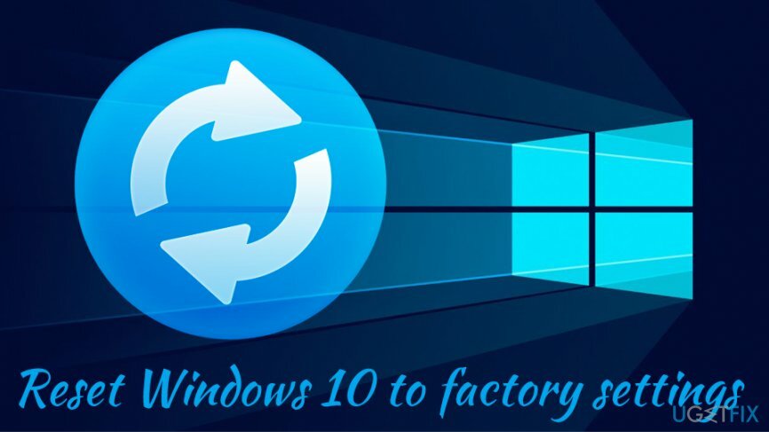 Obnovte výrobné nastavenia systému Windows 10