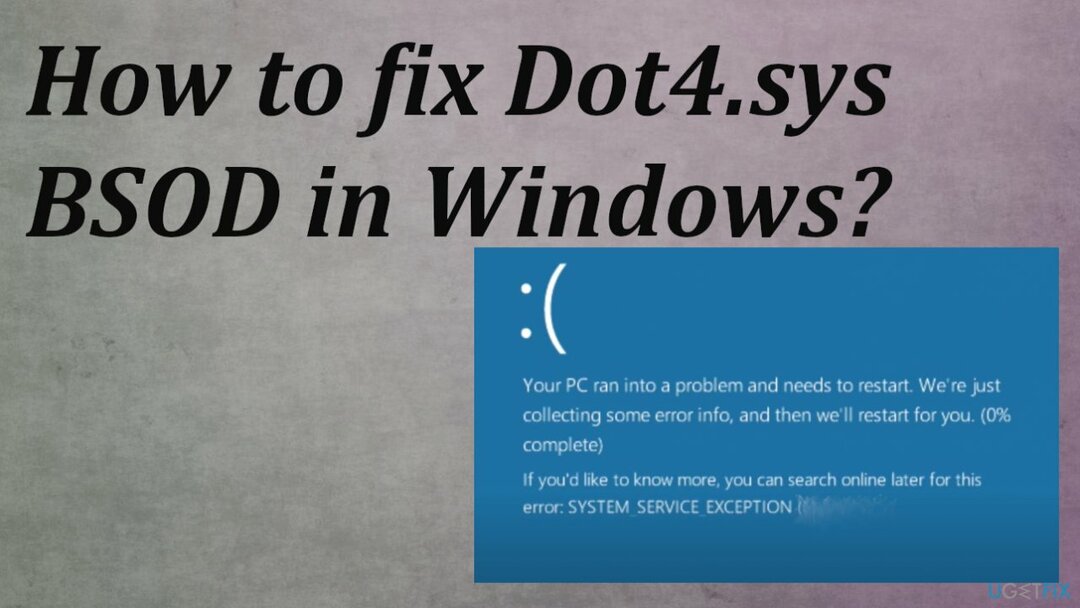 Dot4.sys BSOD operētājsistēmā Windows?