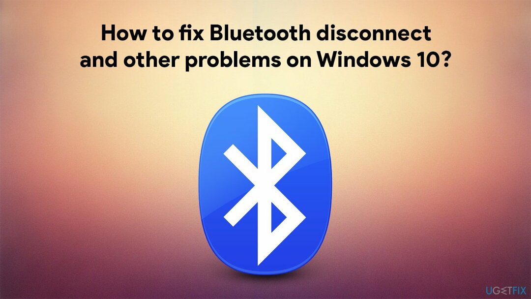 Wie behebt man die Bluetooth-Trennung und andere Probleme unter Windows 10?