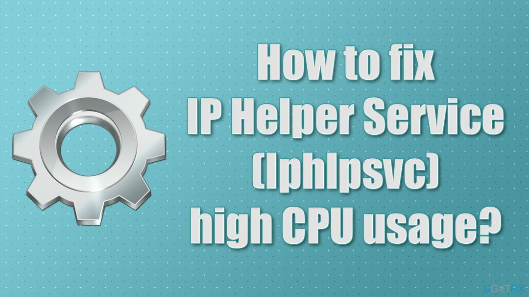 IP 도우미 서비스(Iphlpsvc) 높은 CPU 사용량을 수정하는 방법은 무엇입니까?