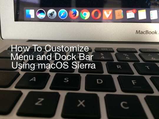 Персонализирайте менюто и докинг лентата с помощта на macOS Sierra