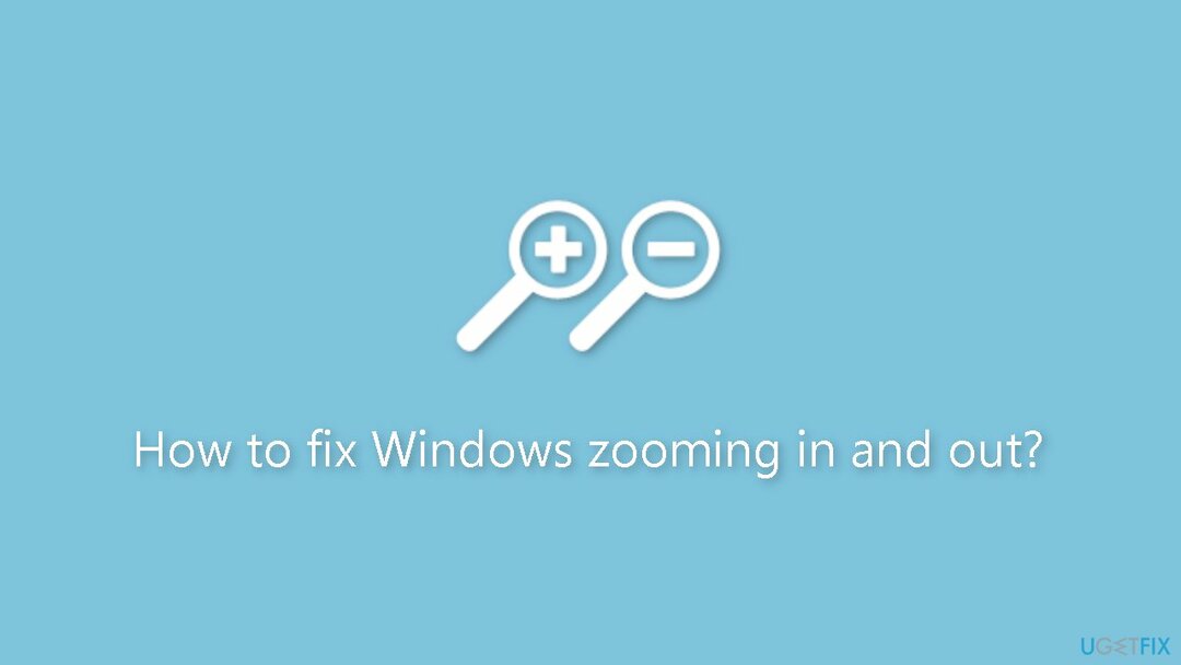 Comment réparer le zoom avant et arrière de Windows