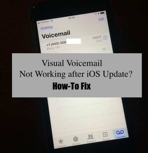 ვიზუალური ხმოვანი ფოსტა არ მუშაობს iOS განახლების შემდეგ, როგორ გამოვასწოროთ