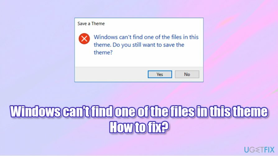 A Windows nem találja az egyik fájlt ebben a témában – hogyan javítható?