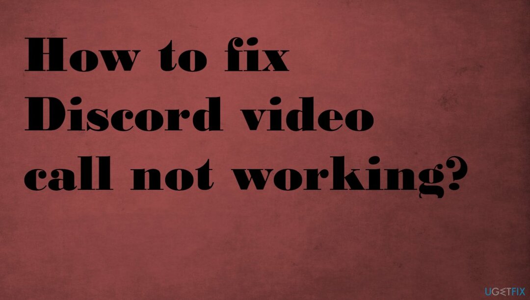 שיחת וידאו דיסקורד לא עובדת